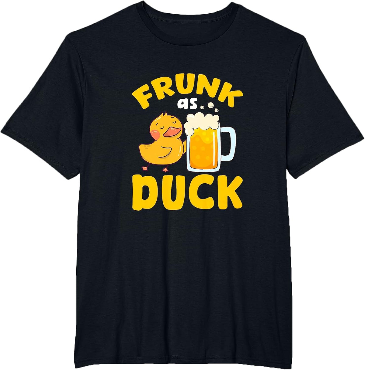 Frunk As Duck Beer Duckling Drinking Party T-Shirt - Black