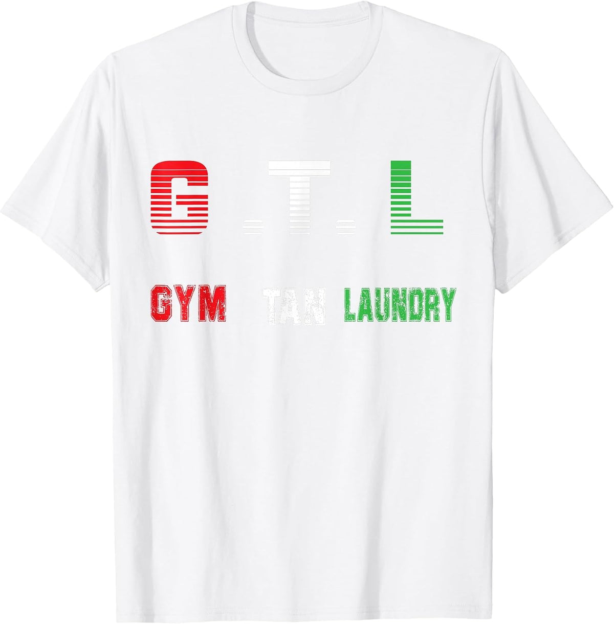 Gym Tan Laundry GTL New Jersey Garden NJ Shore Italian Flag T-Shirt - White