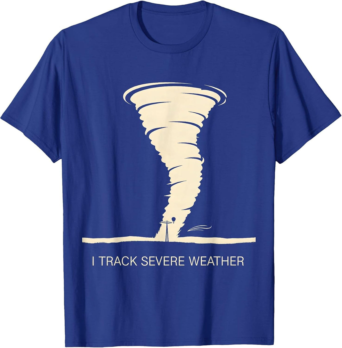 I Track Severe Weather Meteorology Enthusiast Storm Chaser T-Shirt - Royal Blue