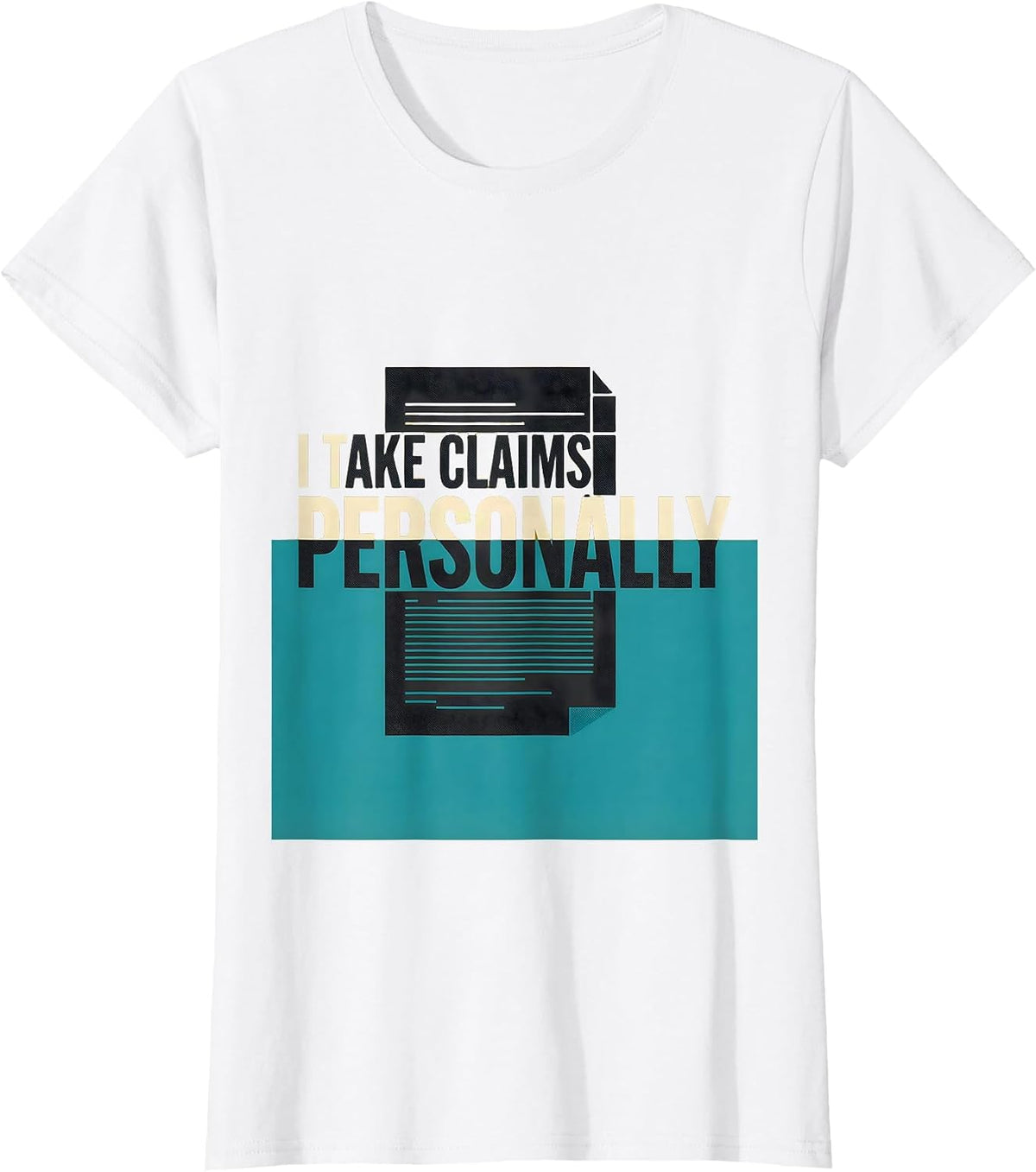 Women's I Take Claims Personally Funny Realtor Real Estate Agent T-Shirt - White