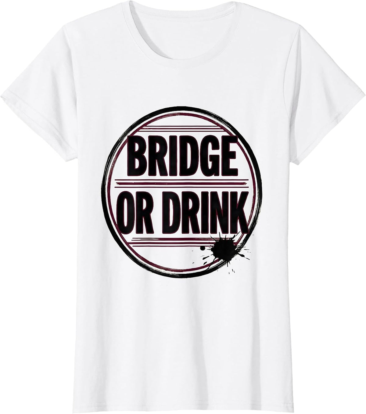 Bridge or Drink Funny Bachelor Party Wedding Group Humor T-Shirt - White