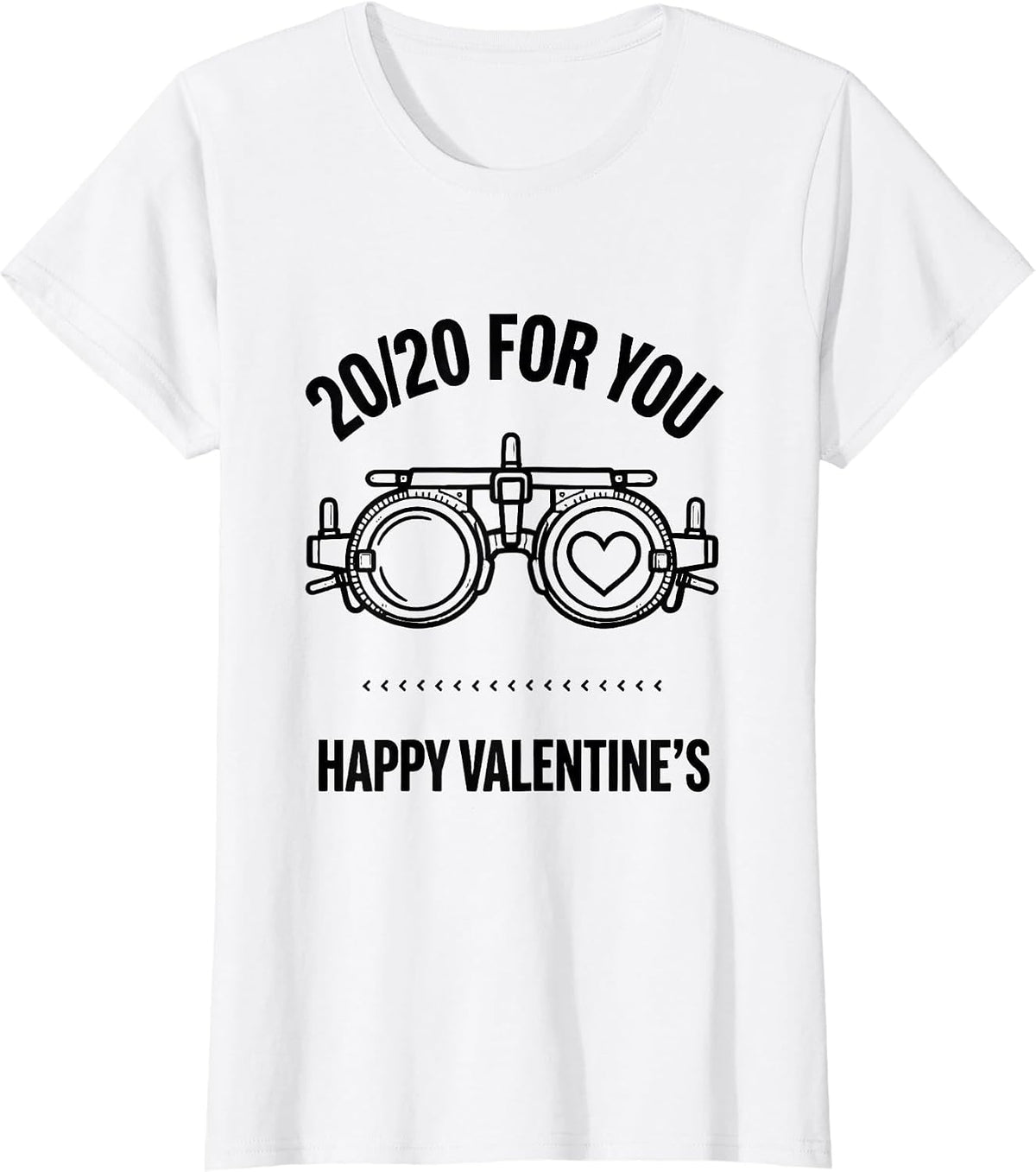 Women's 20/20 For You Happy Valentine's Optometrist Eye-Care Humor T-Shirt - White