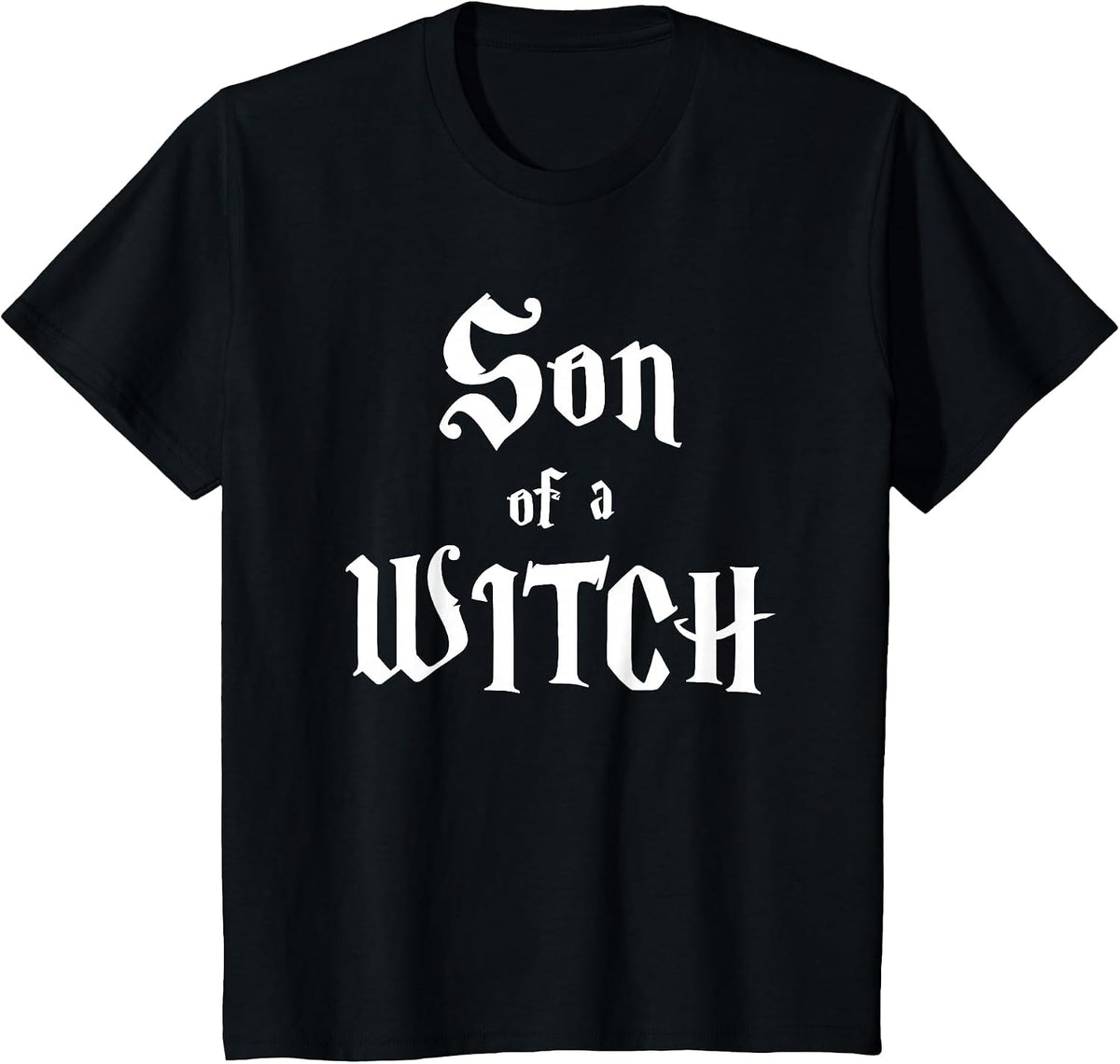 Son of a Witch T-Shirt - Black
