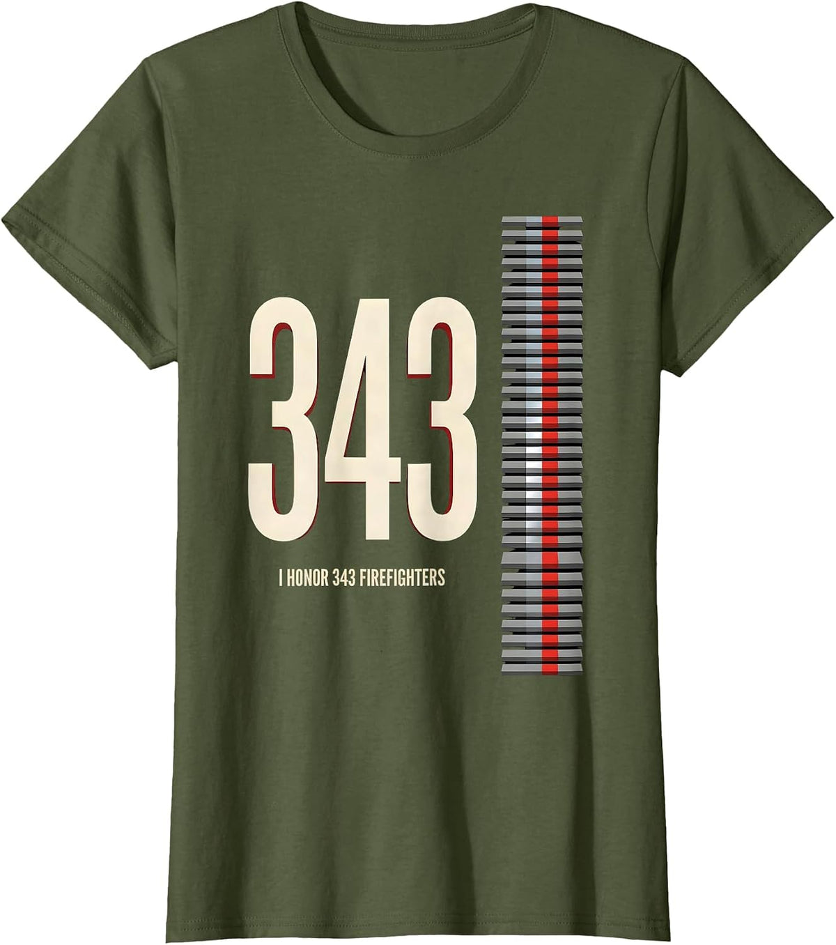 Women's I Honor 343 Firefighters Patriotic Tribute September 11 T-Shirt - Olive Green