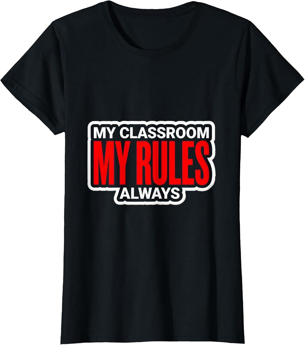5th Grade Teacher My Classroom My Rules Design T-Shirt - Black