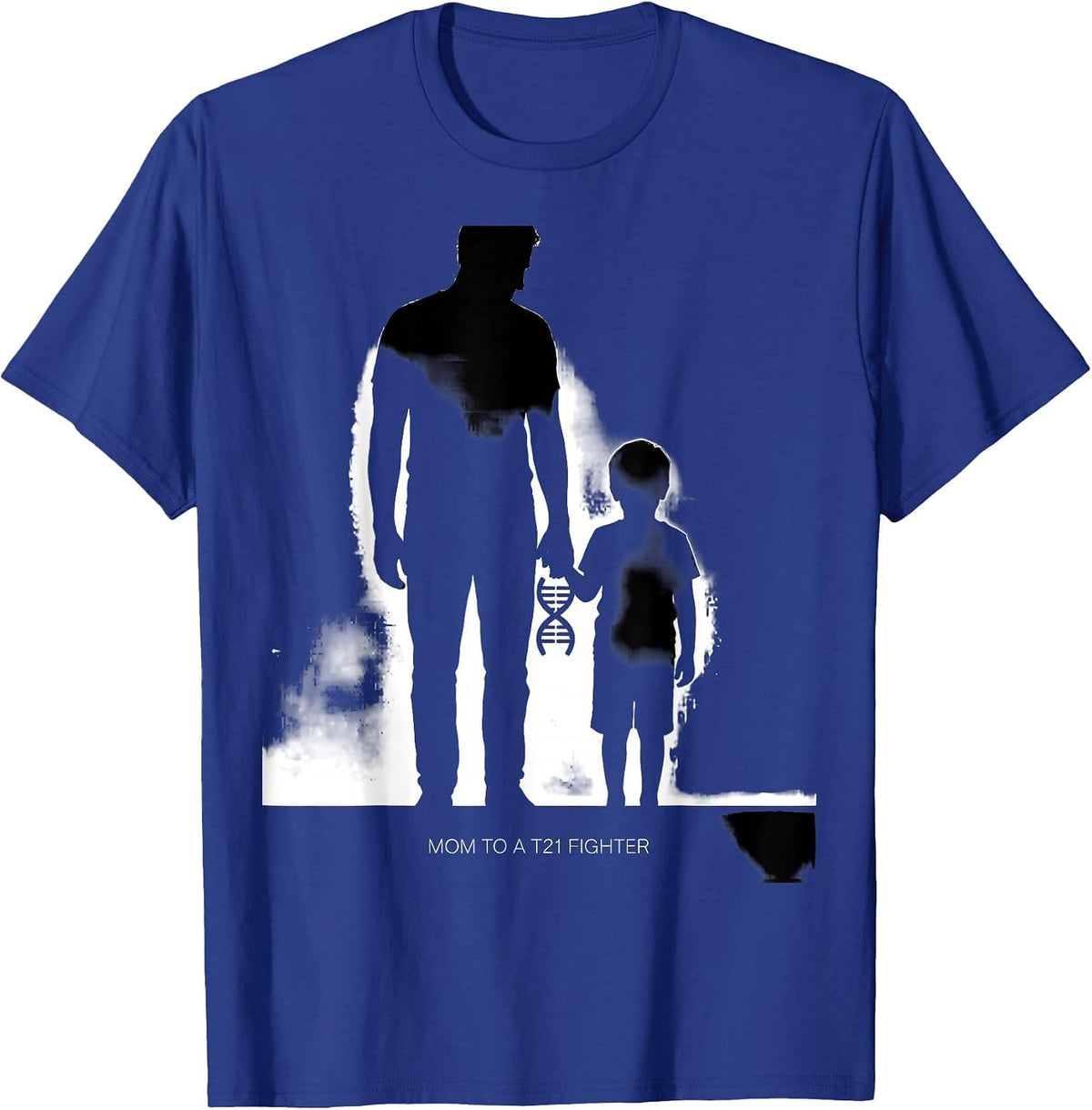 Mom To A T21 Fighter Inspirational Down Syndrome Awareness T-Shirt - Royal Blue