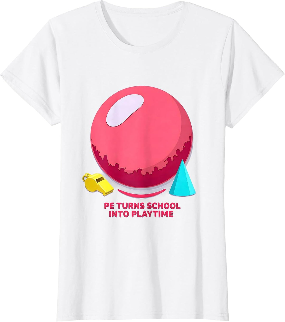 Women's PE Turns School Into Playtime Funny PE Teacher Gym Humor T-Shirt - White
