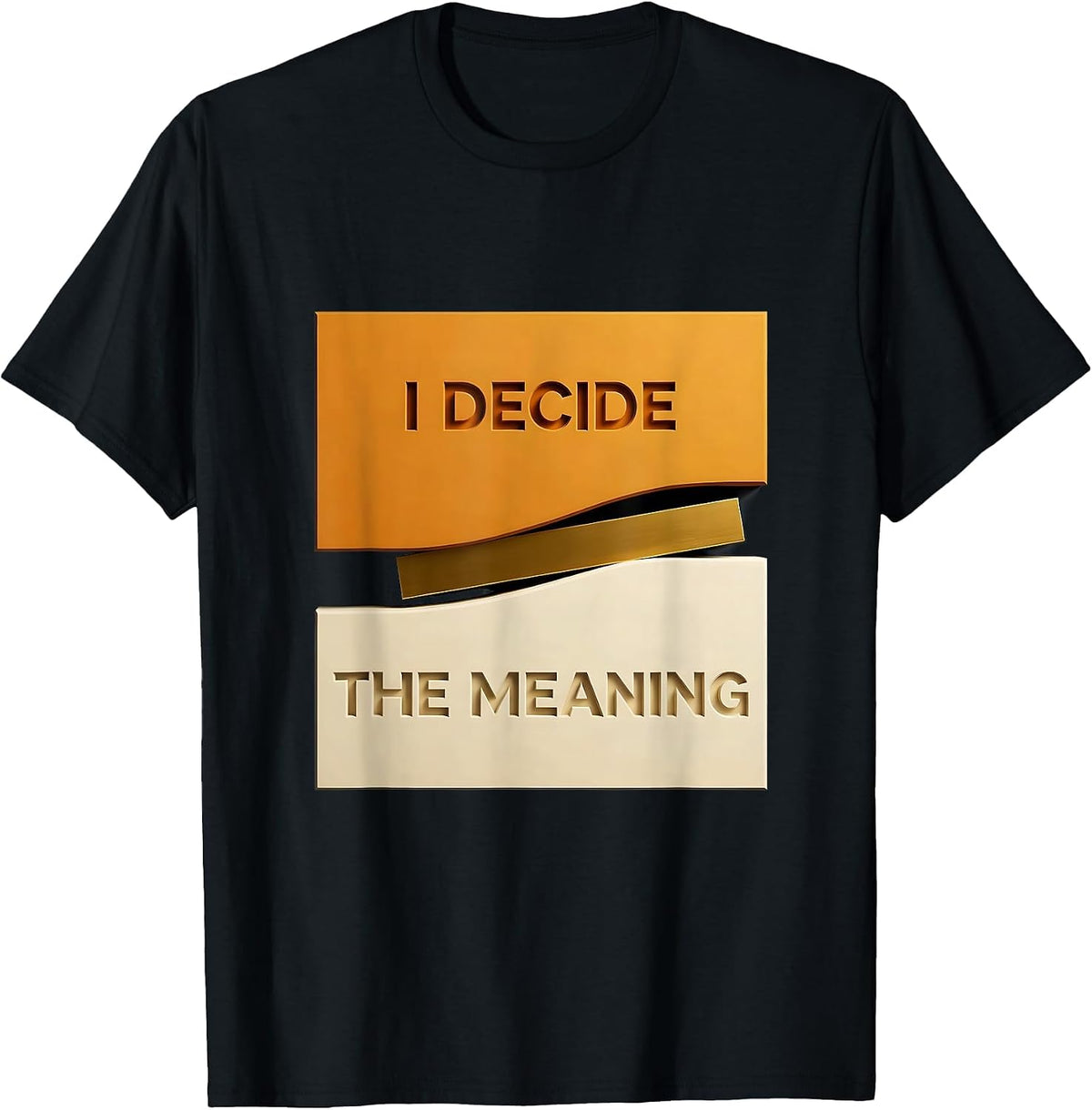 Men's I Decide The Meaning Geometric Stoic Philosophy Quote Marcus T-Shirt - Black