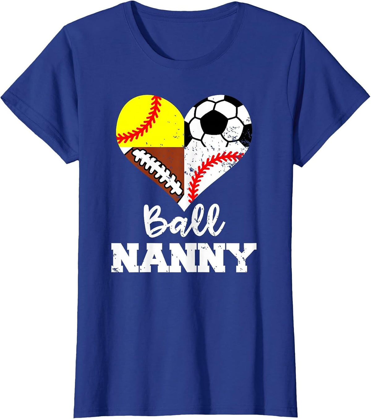 Ball Nanny Soccer Football Baseball Softball Player T-Shirt - Royal Blue