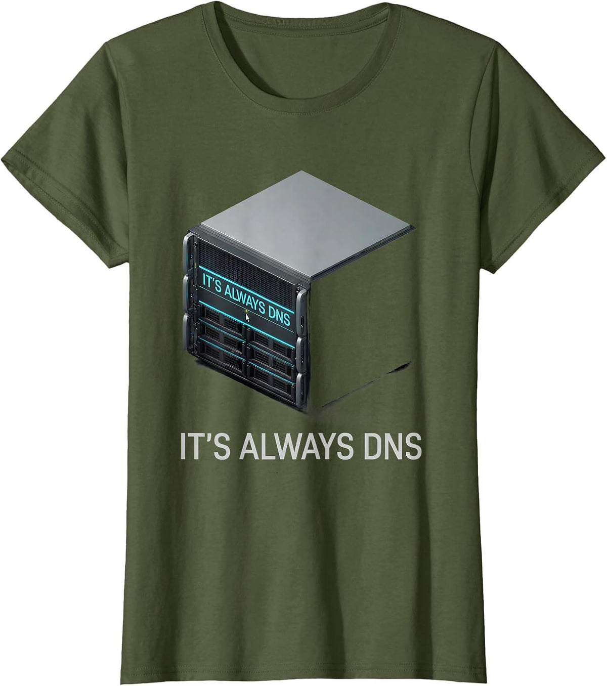 It's Always DNS Funny Programmer Linux Sysadmin Computer T-Shirt - Olive Green