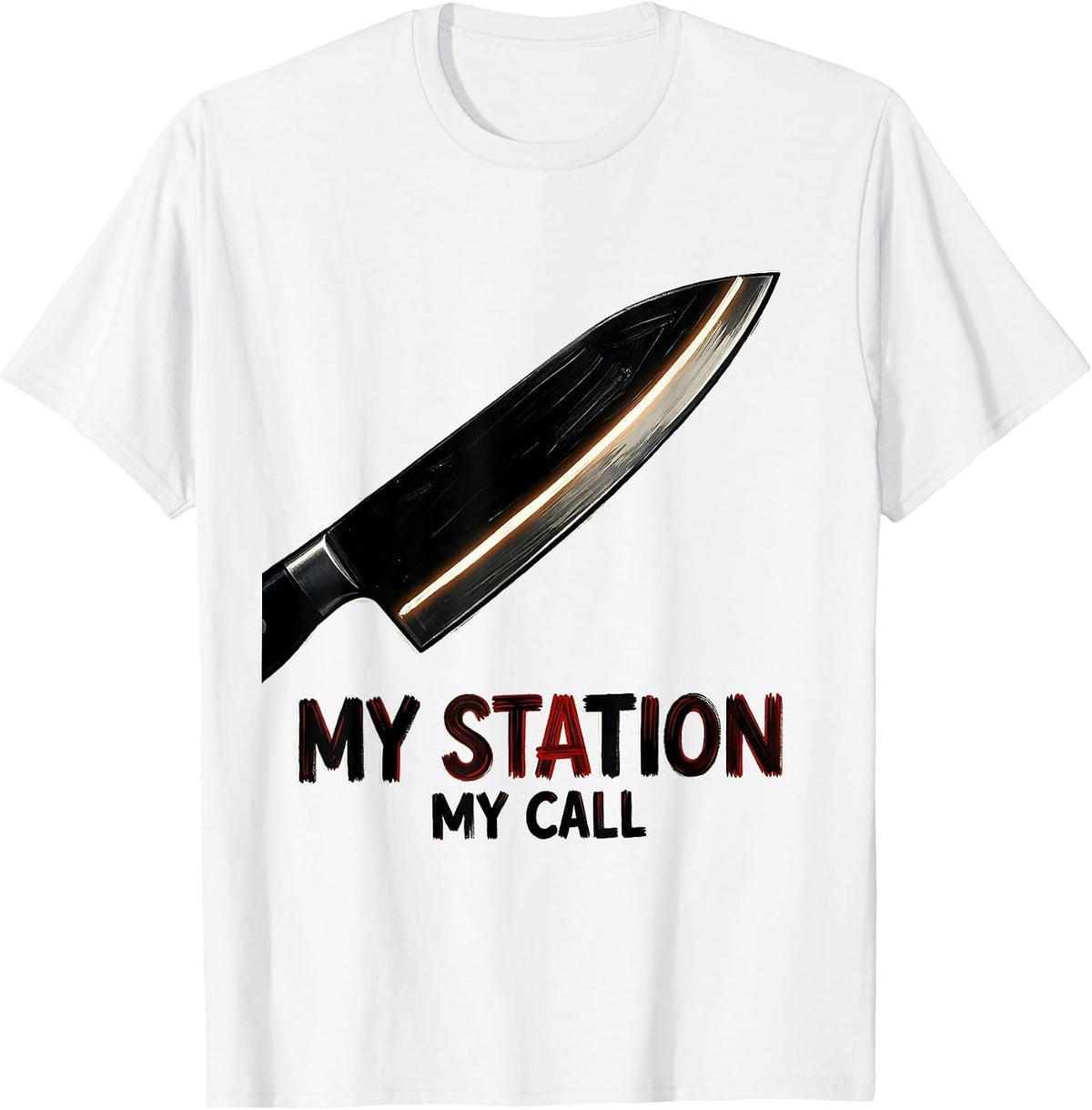 Men's My Station, My Call Funny Chef Restaurant Kitchen Staff T-Shirt - White