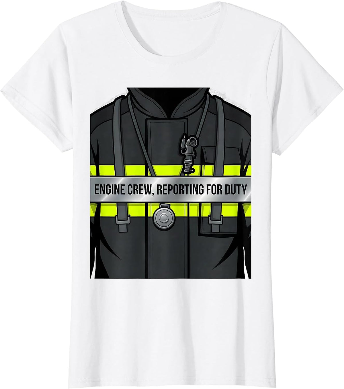 Women's ENGINE CREW, REPORTING FOR DUTY Funny Firefighter Badge T-Shirt - White
