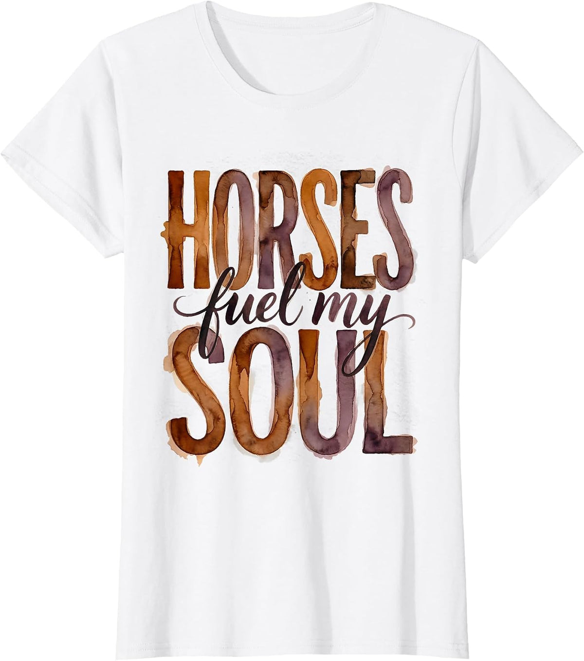 Horses Fuel My Soul Equestrian Design T-Shirt - White