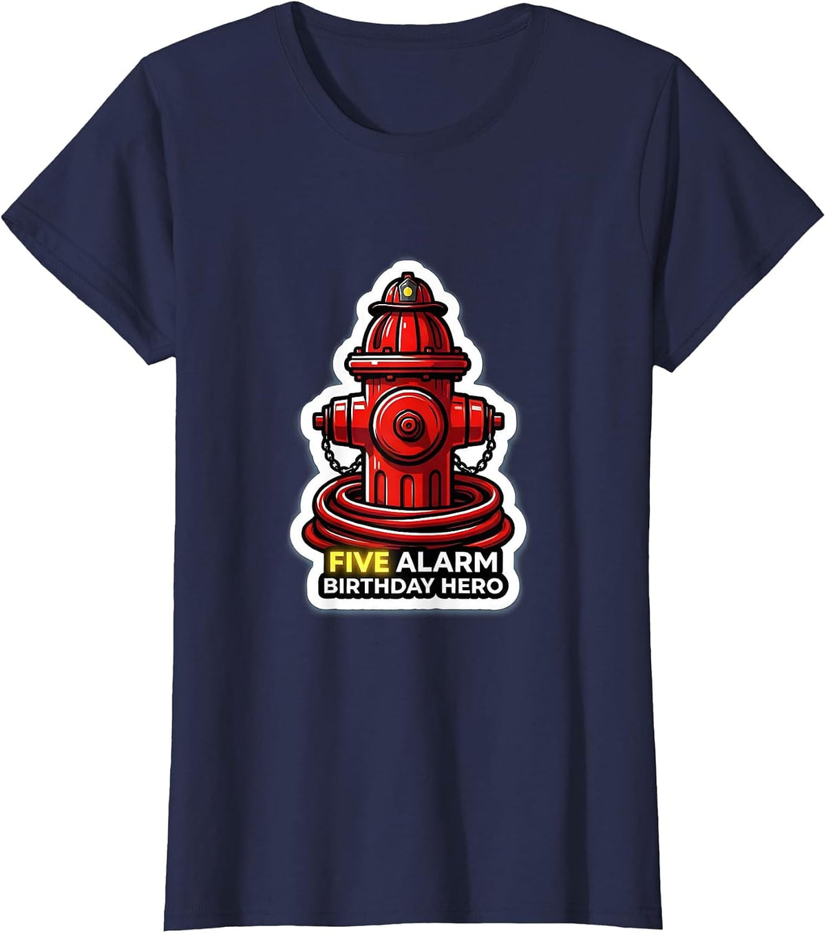 Women's Five Alarm Birthday Hero Cute Toddler Firefighter Party T-Shirt - Navy Blue