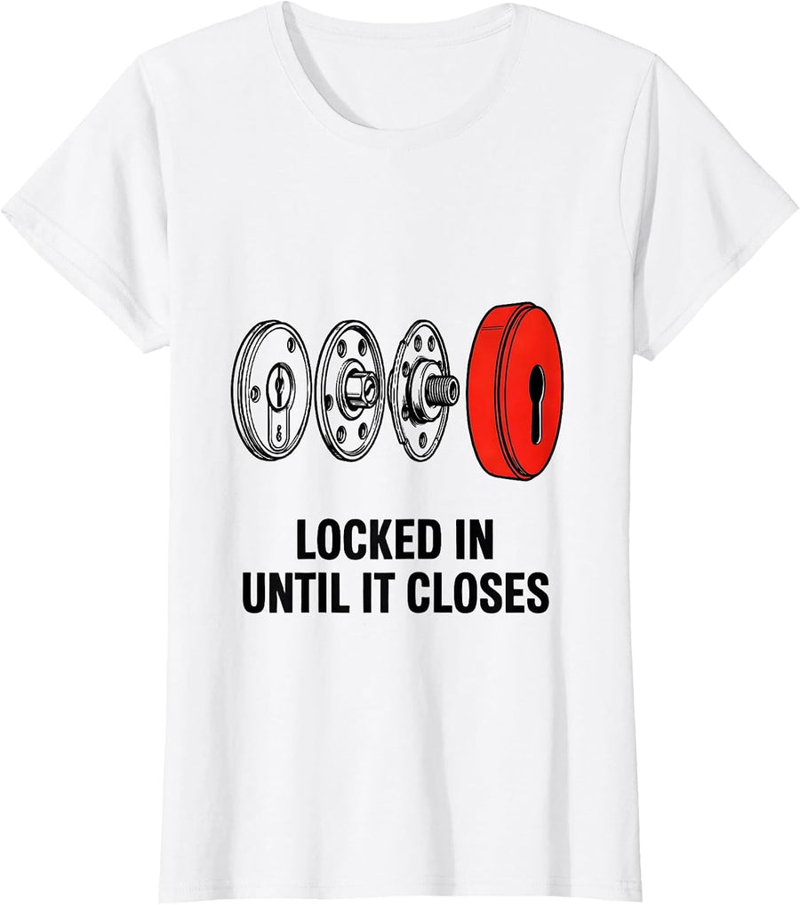 Women's Locked In Until It Closes Funny Realtor Real Estate Agent T-Shirt - White