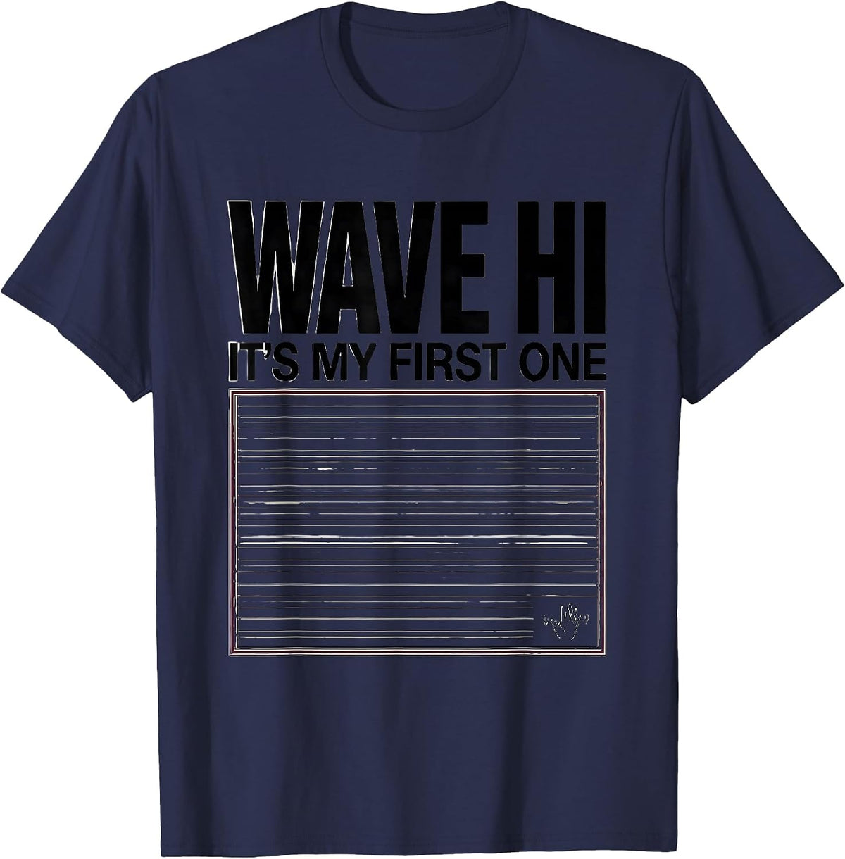 Wave Hi It's My First One Funny First Concert Milestone T-Shirt - Navy Blue