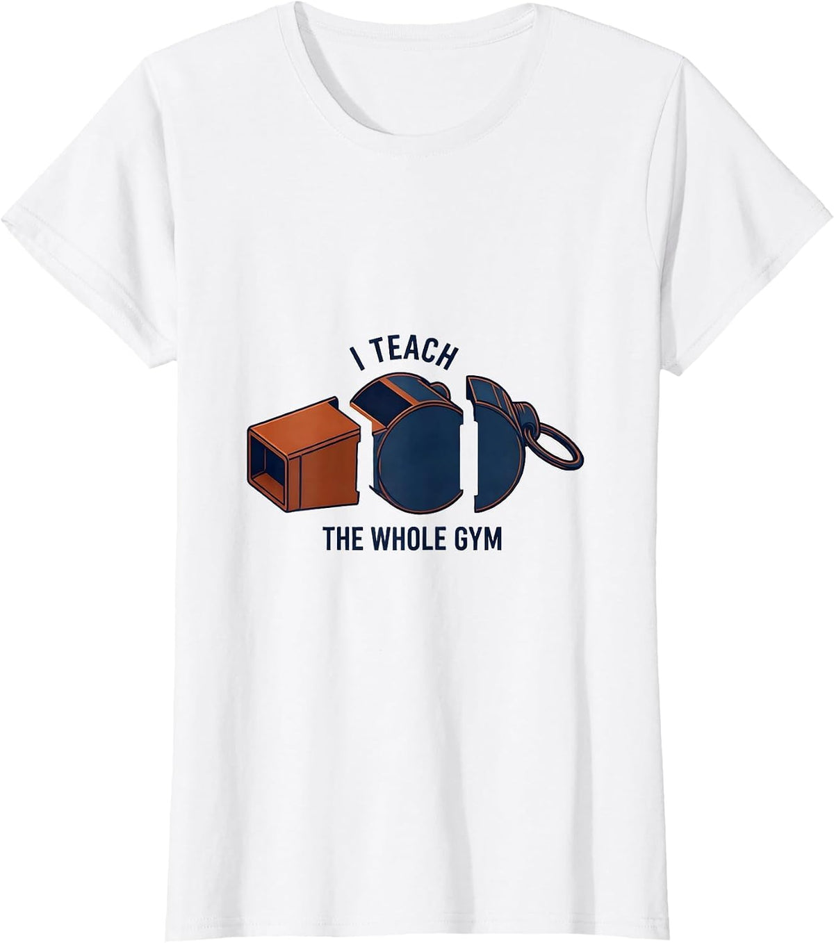 Women's I Teach The Whole Gym PE Teacher Back To School Gym Coach T-Shirt - White