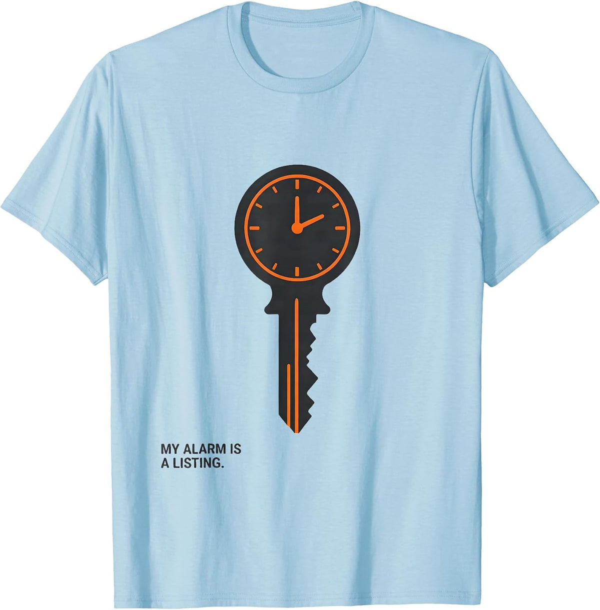Men's My Alarm Is A Listing Funny Realtor Real Estate Agent Gift T-Shirt - Baby Blue