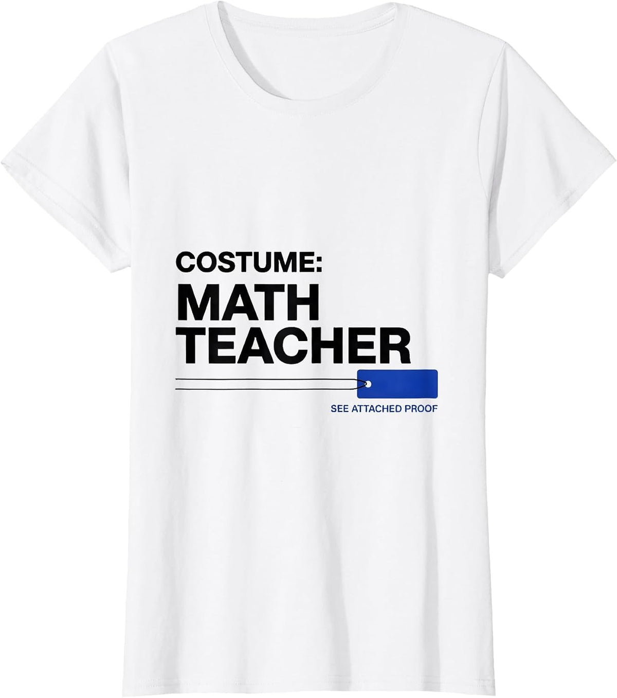 Costume Math Teacher Humor T-Shirt - White