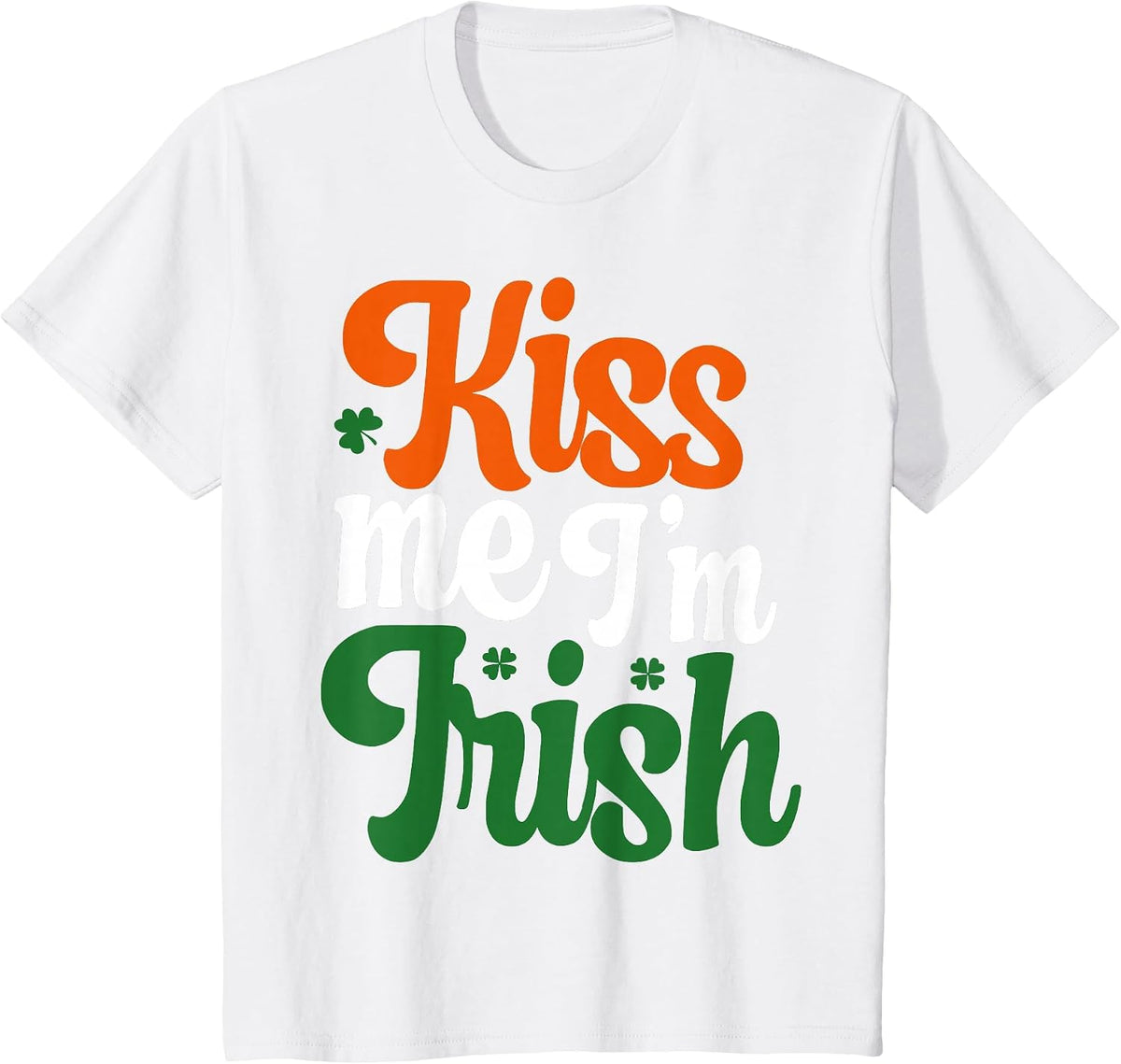 Kiss Me Im Irish | St Patricks Day T-Shirt - White