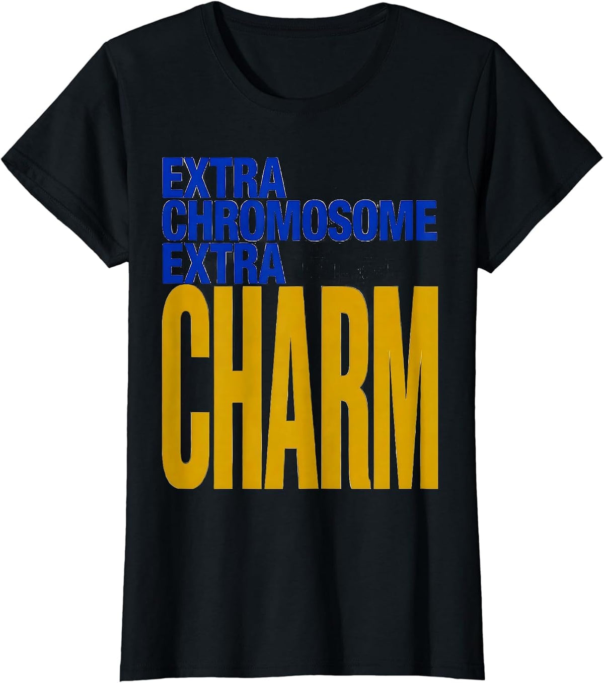Extra Chromosome, Extra Charm Sentimental Down Syndrome T-Shirt - Black