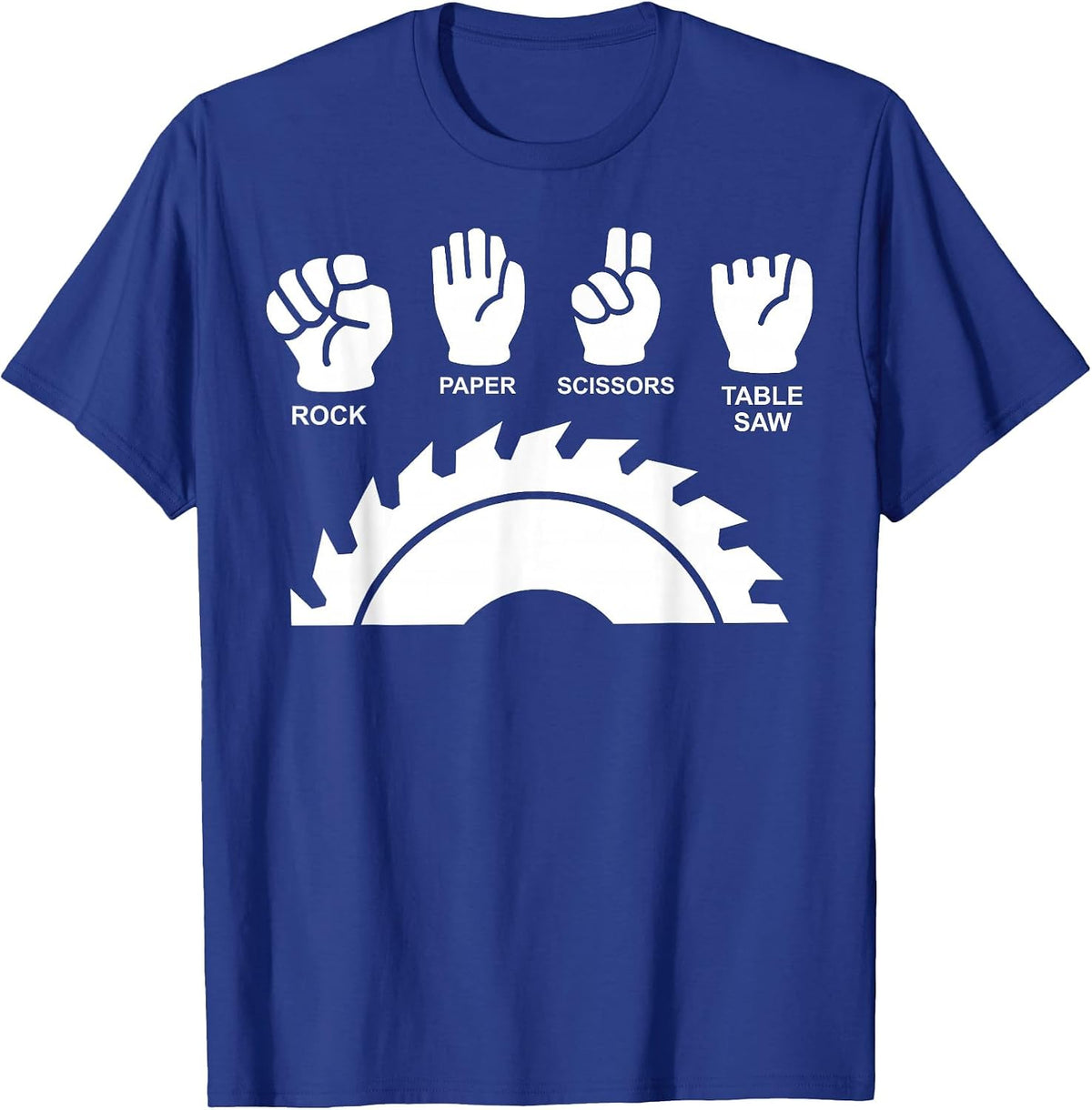 Woodworking Novelty Carpenter Rock Paper Scissor Table Saw T-Shirt - Royal Blue
