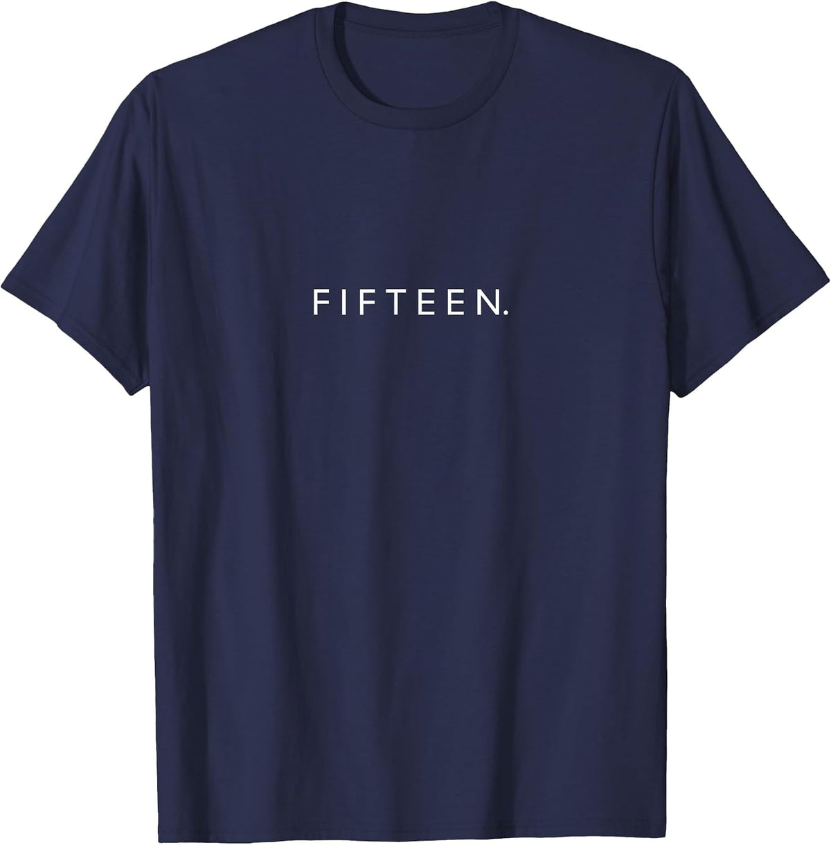 Fifteen Minimalist Clean 15th Birthday Text 15 Year Old T-Shirt - Navy Blue