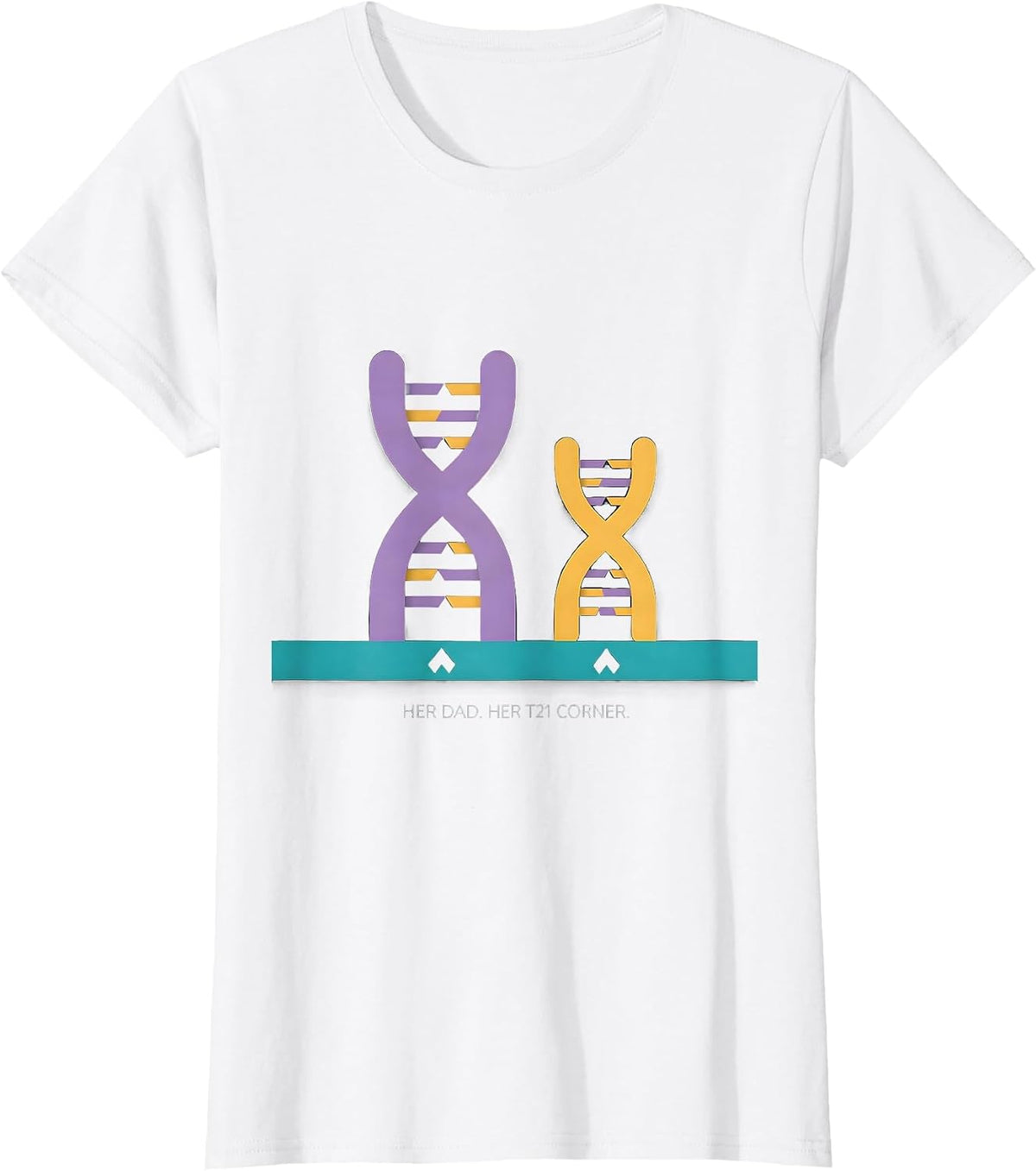 Her Dad Her T21 Corner Down Syndrome Awareness Support T-Shirt - White
