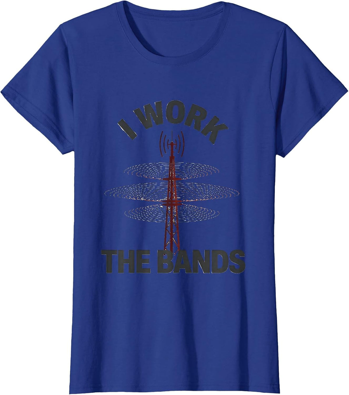 Women's I Work The Bands Funny Ham Radio Operator Hobbyist Humor T-Shirt - Royal Blue