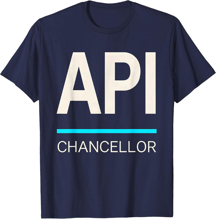 API Chancellor Funny Nerd Tech Worker Software Engineer Gift T-Shirt - Navy Blue