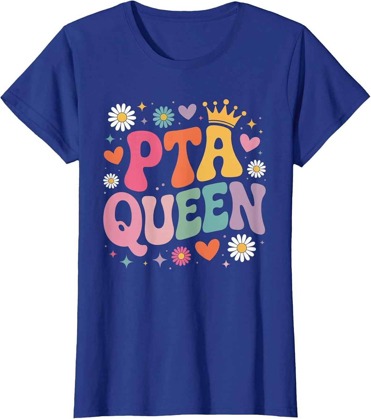 PTA President School Parent Volunteer Teacher PTA Queen T-Shirt - Royal Blue