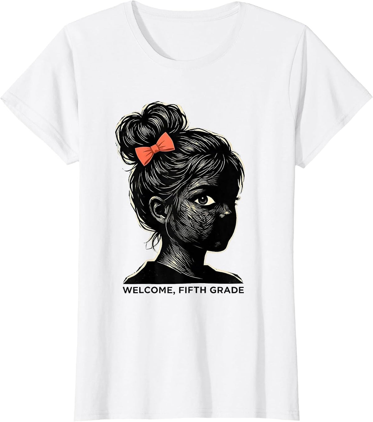 Welcome, Fifth Grade Cute Messy Bun First Day School Girl T-Shirt - White