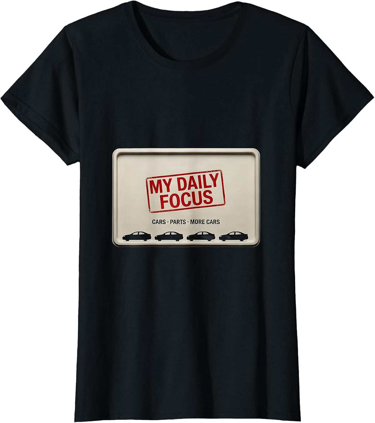 Women's My Daily Focus Cars Parts More Cars Funny Car Guy Car T-Shirt - Black