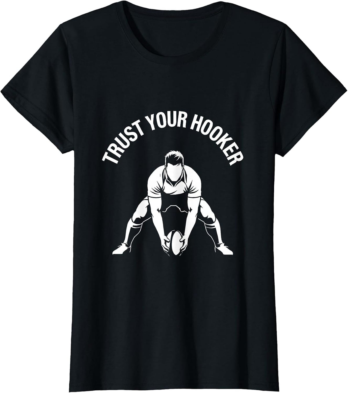 Trust Your Hooker Funny Rugby Design T-Shirt - Black