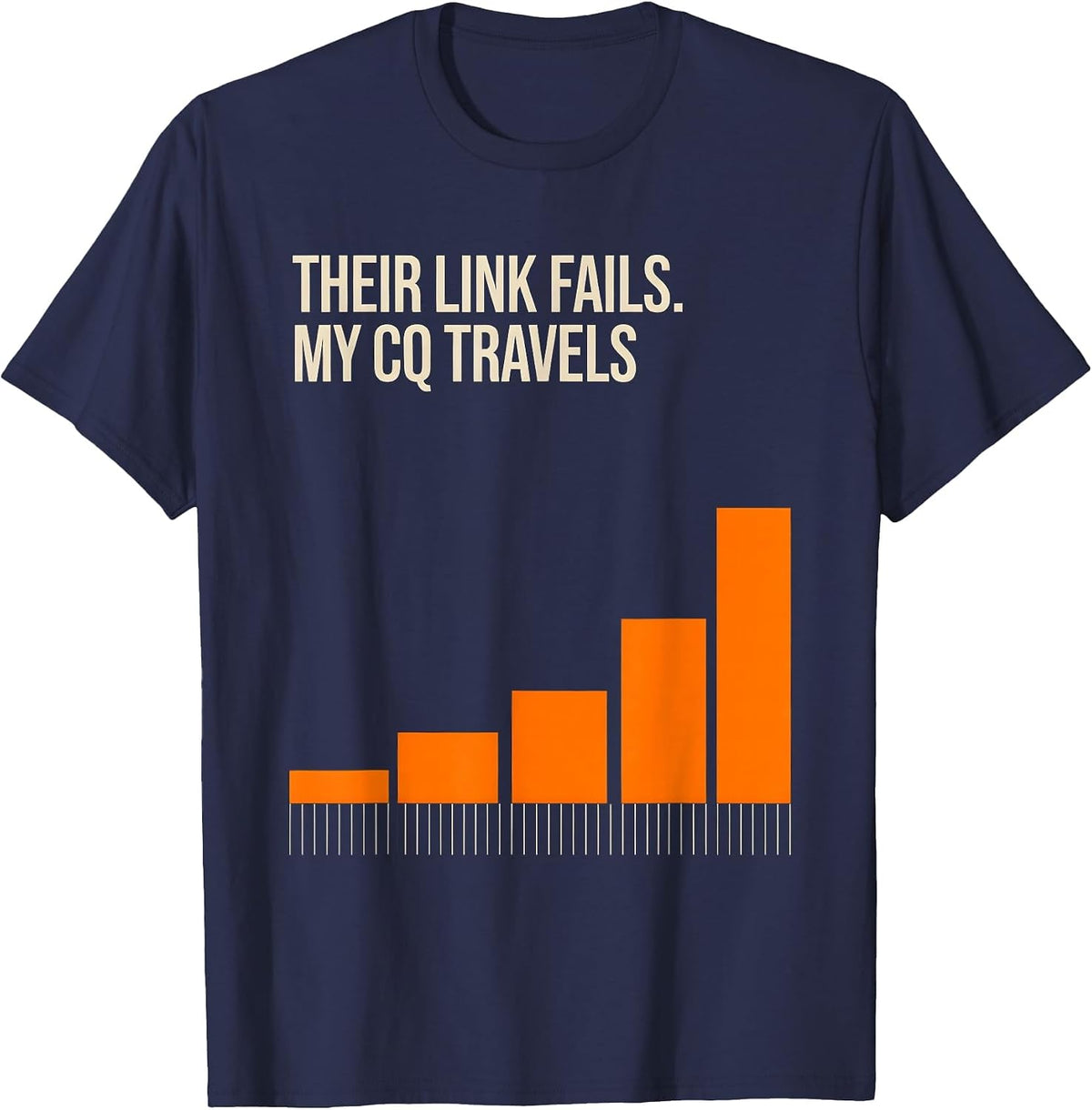 Men's Their Link Fails My CQ Travels Funny Ham Radio Operator Gift T-Shirt - Navy Blue