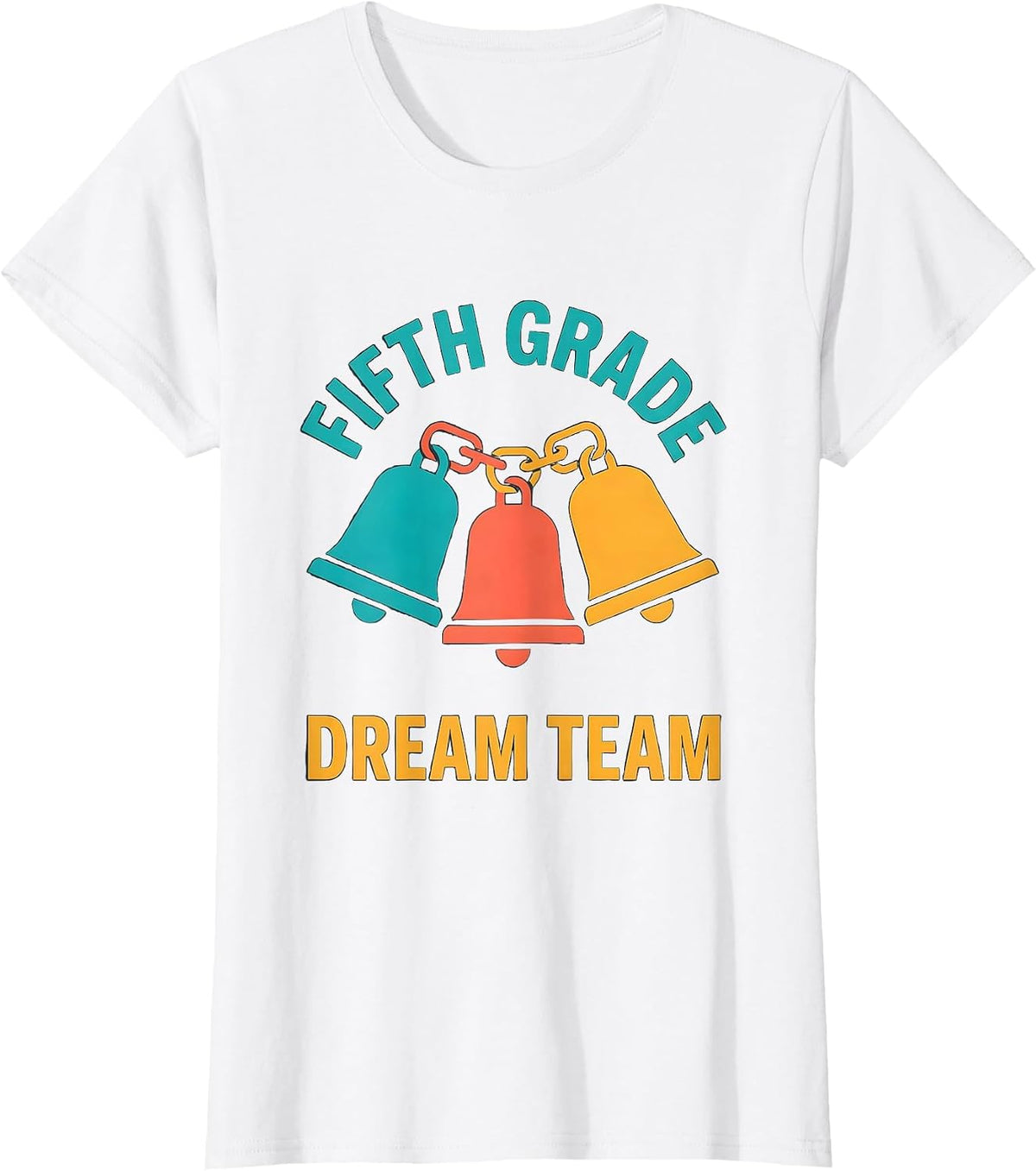 Fifth Grade Dream Team Cheerful Back To School Teacher Team T-Shirt - White