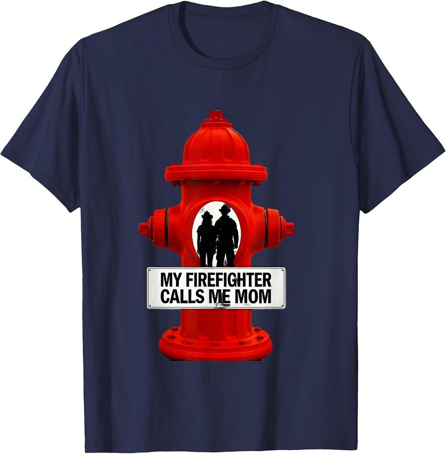 My Firefighter Calls Me Mom Tribute Firefighter Parent T-Shirt - Navy Blue