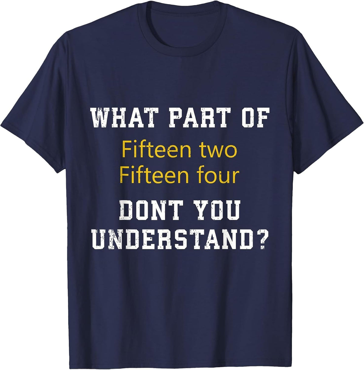 Fifteen Two Fifteen Four Funny Cribbage Card Board Game T-Shirt - Navy Blue