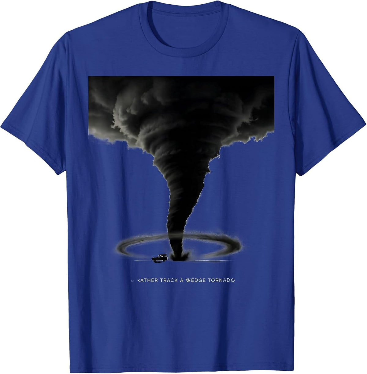 I'd Rather Track A Wedge Tornado Funny Storm Chaser T-Shirt - Royal Blue