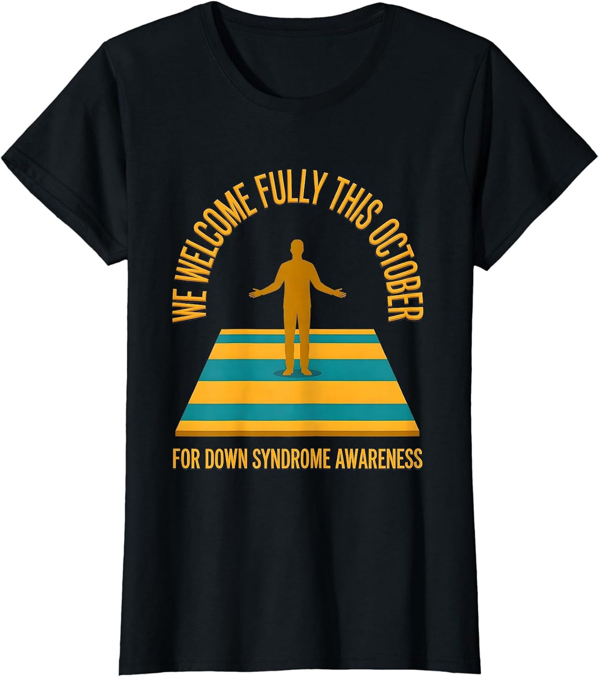 Women's We Welcome Fully This October For Down Syndrome Awareness T-Shirt - Black