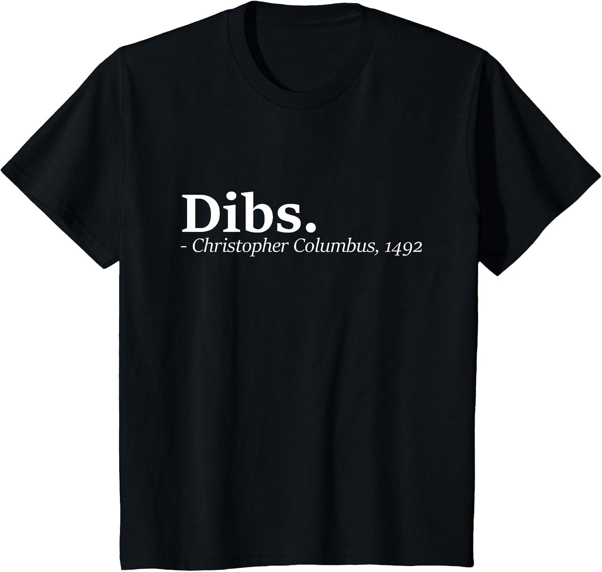 Dibs - Christopher Columbus Day Italian T-Shirt - Black