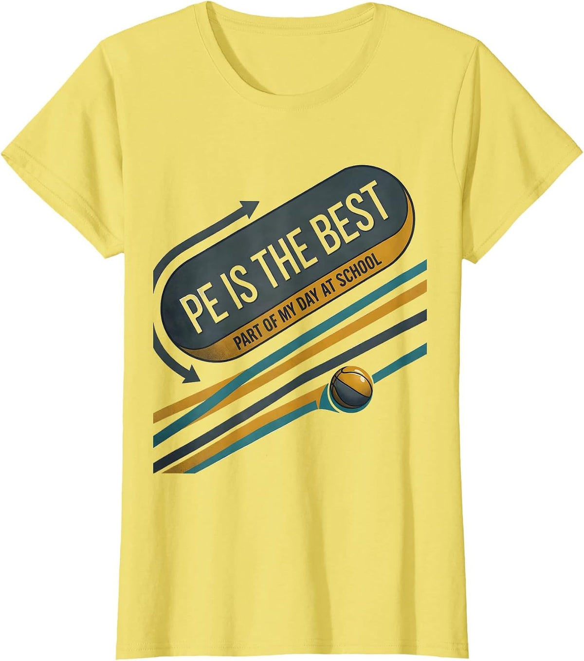 Women's PE Is The Best Part Of My Day At School PE Teacher T-Shirt - Lemon Yellow