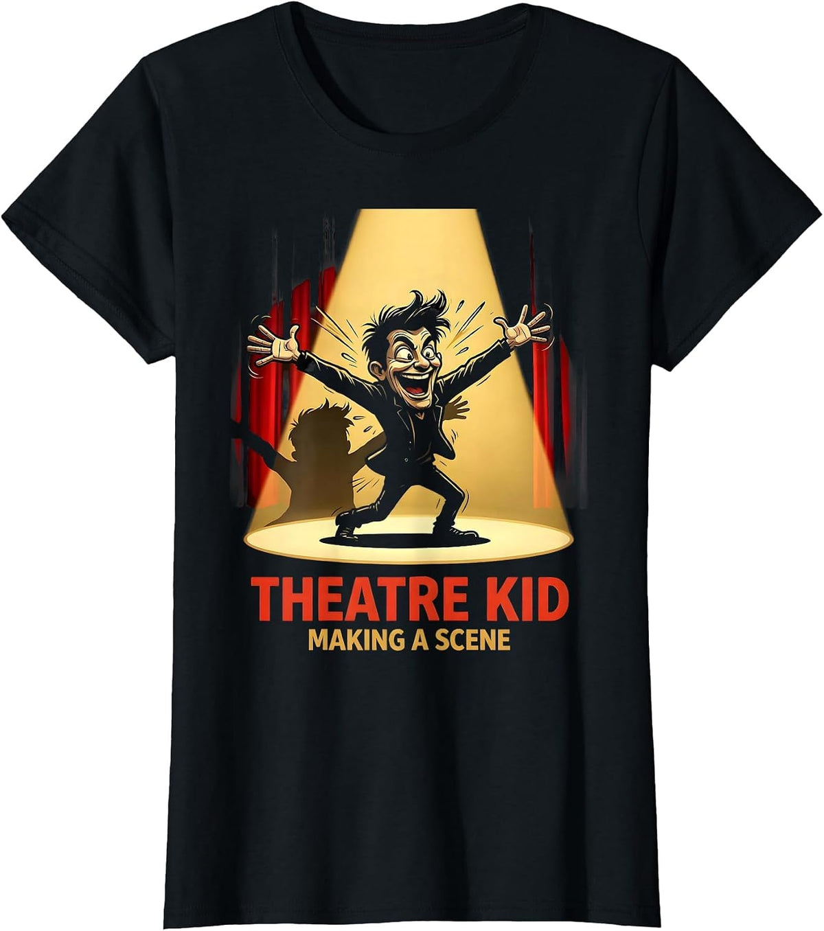 Women's Theatre Kid Making A Scene Funny Musical Theatre Gift T-Shirt - Black