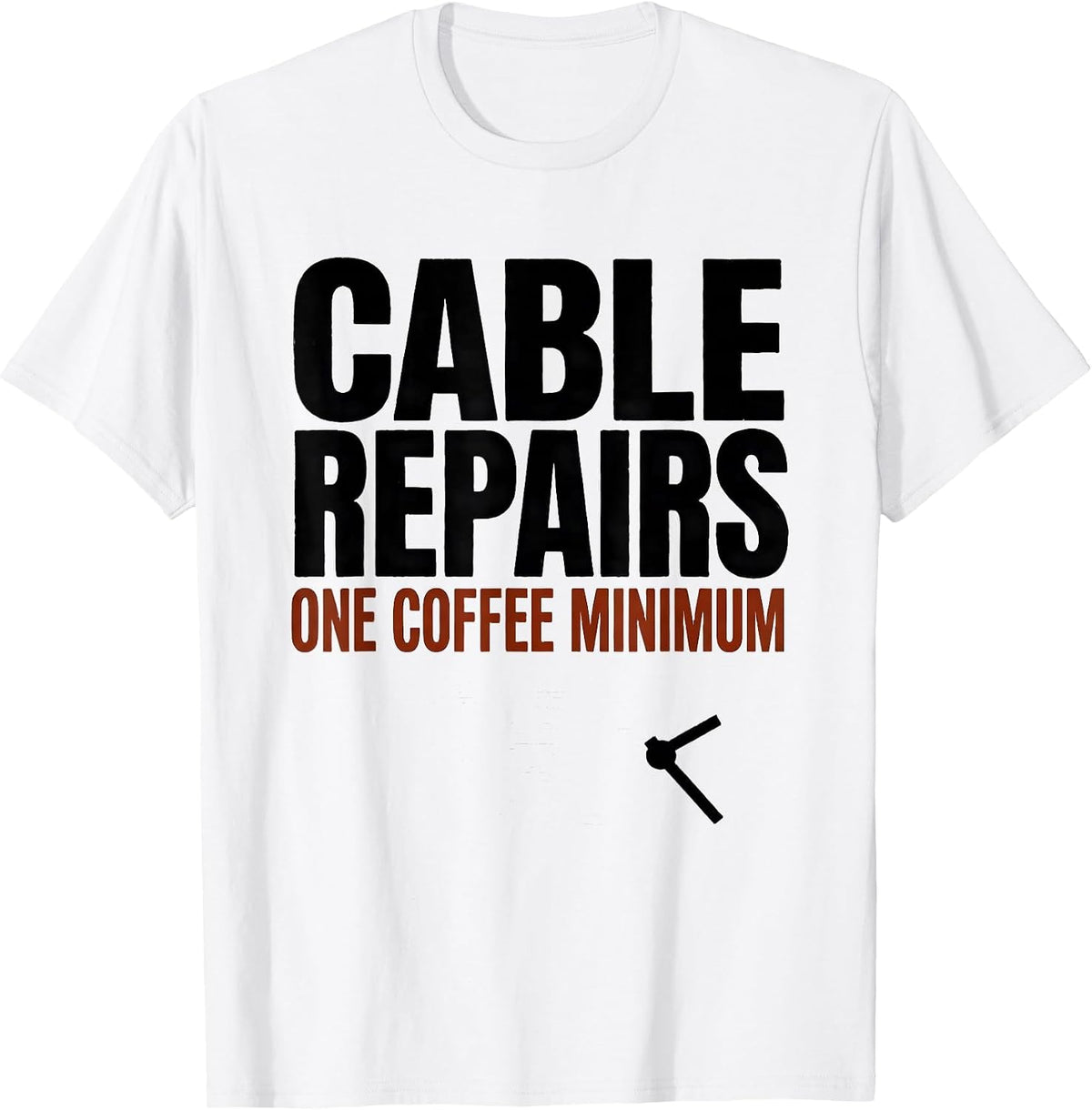 Men's Cable Repairs: One Coffee Minimum Funny IT Tech Support Gift T-Shirt - White