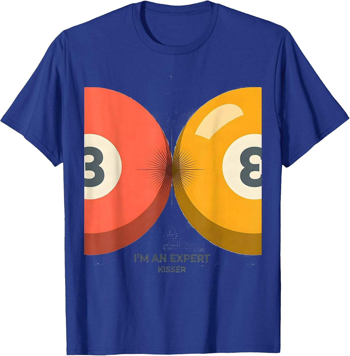 Men's I'm An Expert Kisser Funny Billiards Pool Player Humor T-Shirt - Royal Blue