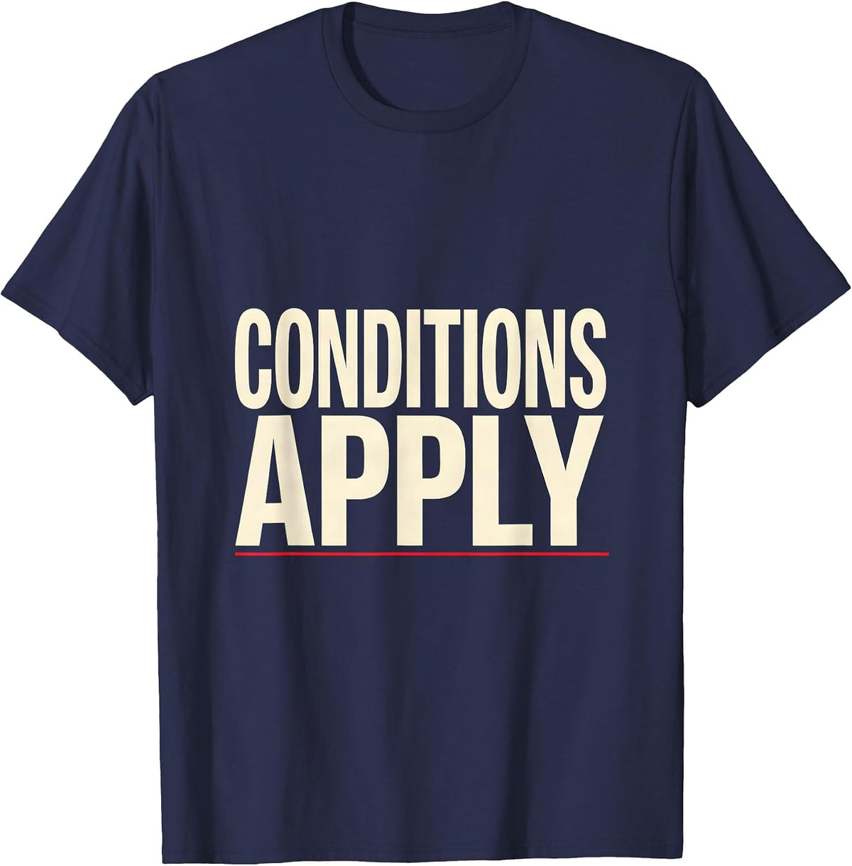 Men's Conditions Apply Funny Realtor Real Estate Agent Mortgage T-Shirt - Navy Blue