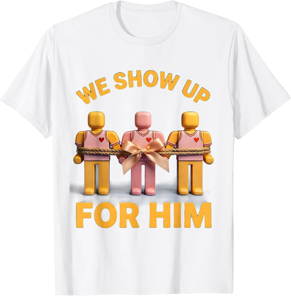 Men's We Show Up For Him Extra Chromosome Down Syndrome Awareness T-Shirt - White