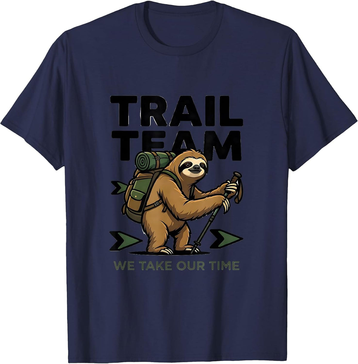 Trail Team We Take Our Time Cartoon Sloth Hiking Team Humor T-Shirt - Navy Blue