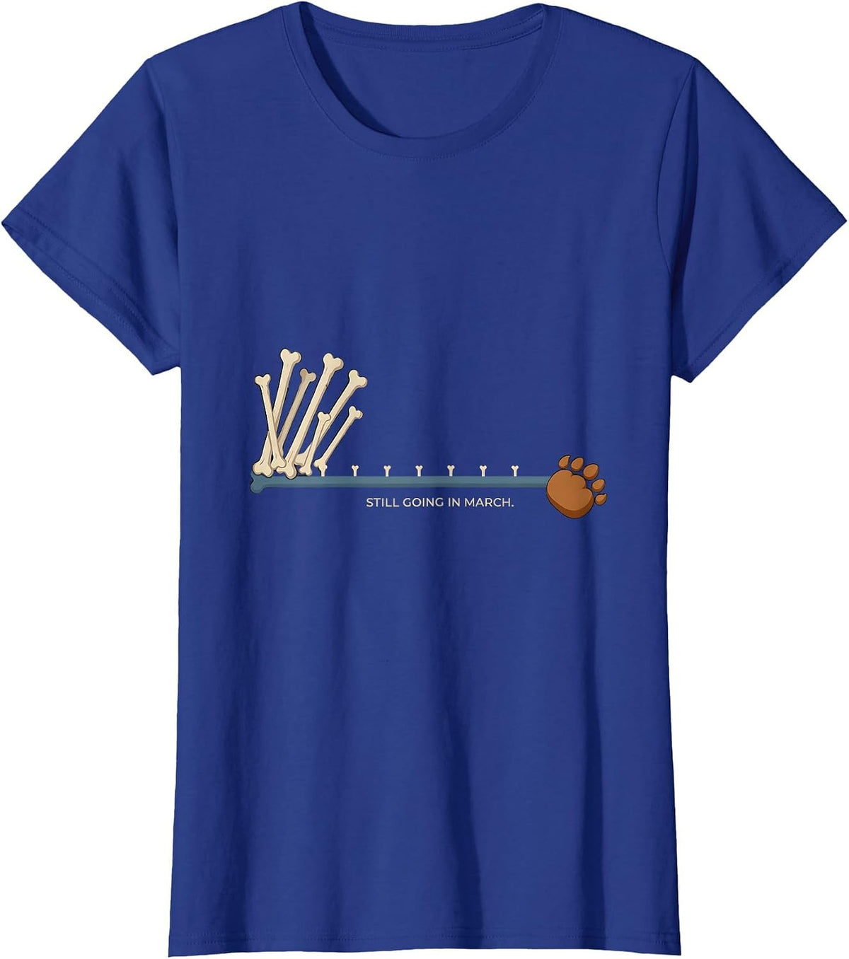 Women's Still Going In March Funny Sloth New Year Resolution Humor T-Shirt - Royal Blue