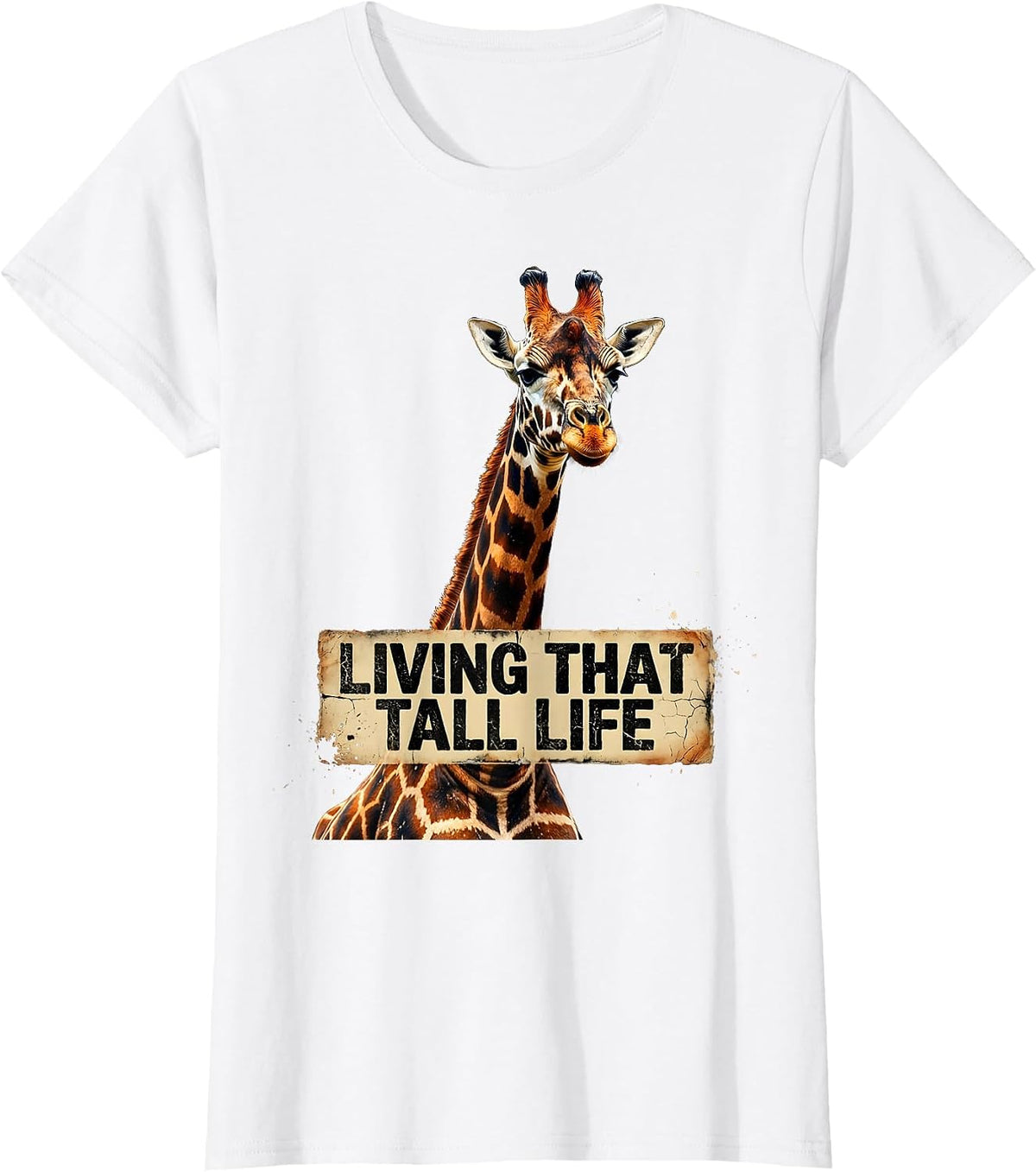 Living That Tall Life Giraffe Design T-Shirt - White